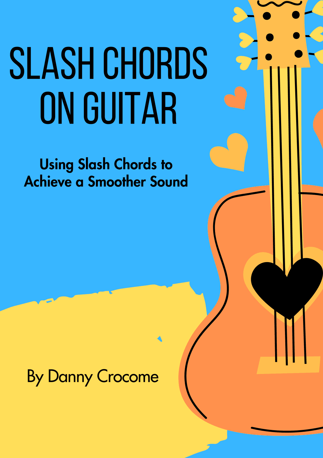 Slash Chords on Guitar (Using Slash Chords to Achieve a Smoother Sound)