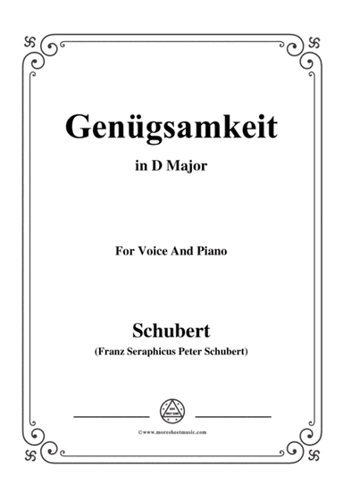 Schubert-Genügsamkeit,in D Major,Op.109 No.2,for Voice and Piano (arr. MSM)