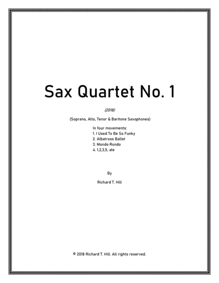 Sax Quartet No. 1 (2018) RTHILL