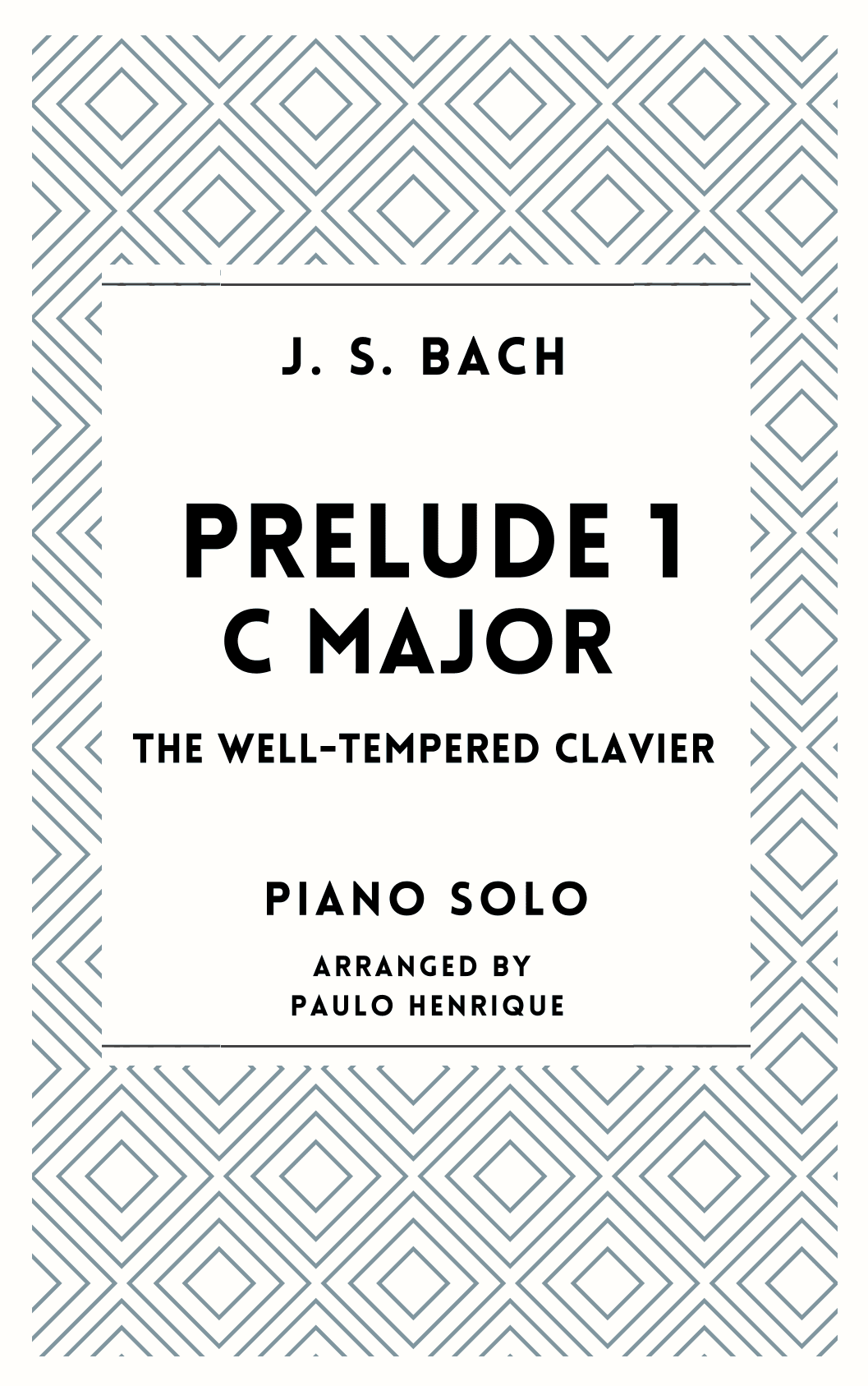 Prelude 1 - C Major - The Well-Tempered Clavier (arr. Paulo Henrique)