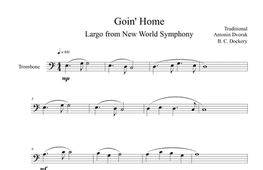 Goin' Home - Largo from New World Symphony (Trombone Solo) (arr. B. C. Dockery)
