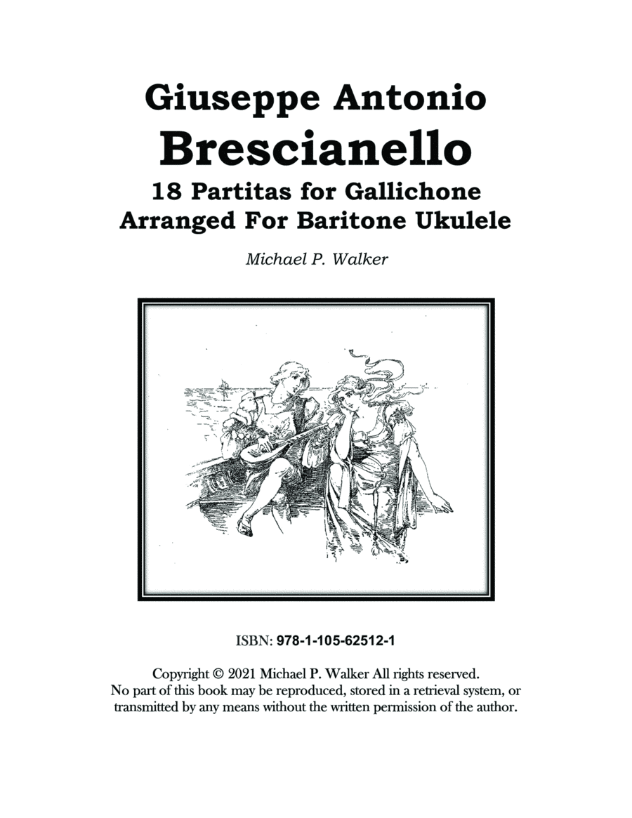 Giuseppe Antonio Brescianello 18 Partitas for Gallichone Arranged For Baritone Ukulele (arr. Michael P. Walker)