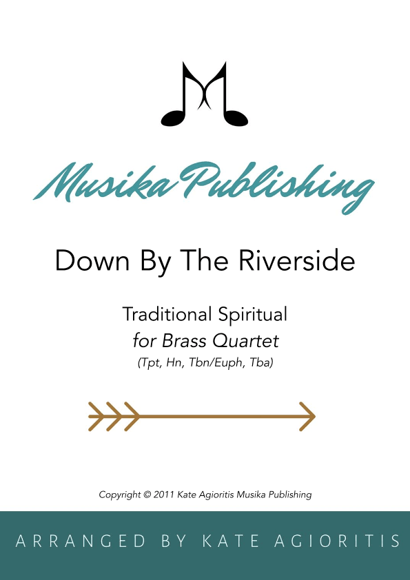 Down by the Riverside - Jazz Arrangement for Brass Quartet (Tpt, Hn, Tbn/Euph, Tba)