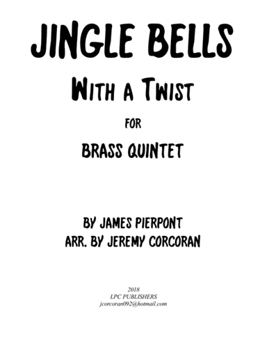 Jingle Bells with a Twist for Brass Quintet (arr. Jeremy Corcoran)