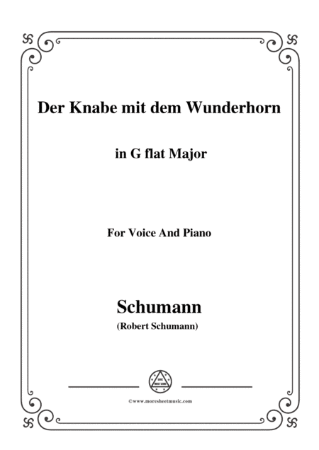 Schumann-Der Knabe mit dem Wunderhorn,in G flat Major,for Voice and Piano (arr. MSM)