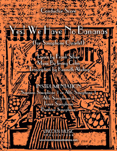 Yes! We Have No Bananas (for Saxophone Quartet SATB or AATB) (arr. Kenneth Abeling)