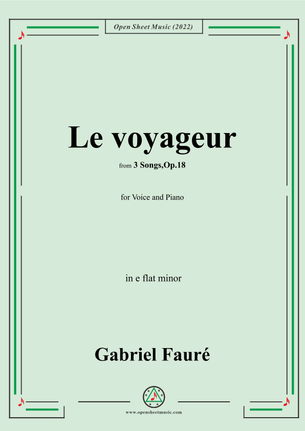 Fauré-Le voyageur,in e flat minor,Op.18 No.2,from '3 Songs,Op.18' (arr. OSM Press)