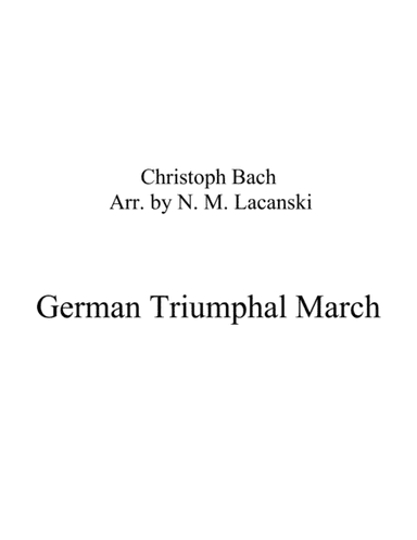 German Triumphal March (arr. Nick Lacanski)