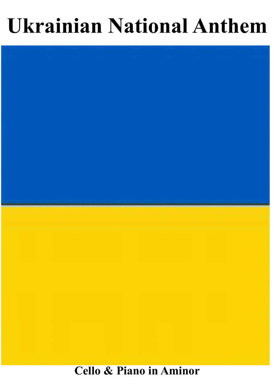 Ukrainian National Anthem for Cello & Piano (Aminor) MFAO World National Anthem Series (arr. Keith Terrett)