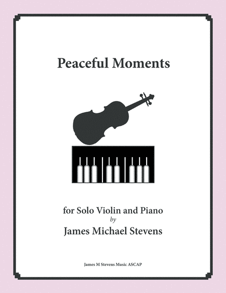 Peaceful Moments - Solo Violin & Piano