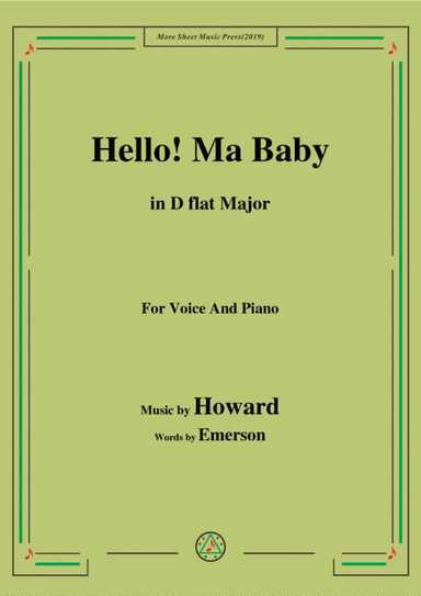 Howard-Hello! Ma Baby,in D flat Major,for Voice&Piano (arr. MSM)