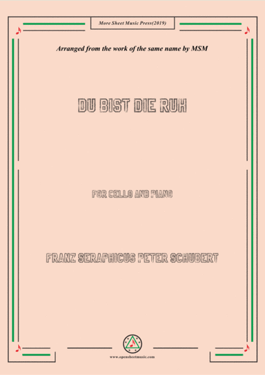 Schubert-Du bist die Ruh,for Cello and Piano (arr. MSM)