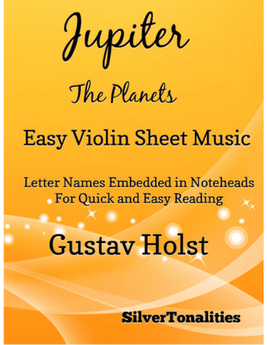 Jupiter the Planets Easy Violin Sheet Music (arr. SilverTonalities)