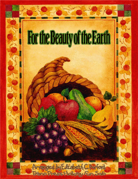 For the Beauty of the Earth (arr. Elizabeth C. Axford)