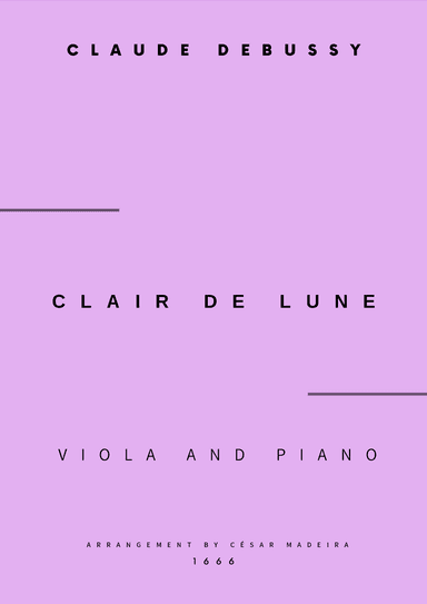 Clair de Lune by Debussy - Viola and Piano (Full Score and Parts) (arr. César Madeira)