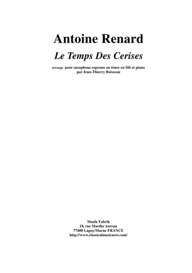 Antoine Renard:  Le Temps des Cerises, arranged for Bb soprano or tenor saxophone and piano (arr. Jean-Thierry Boisseau)