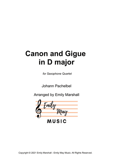 Canon in D - Pachelbel (for Saxophone Quartet) (arr. Emily Marshall)