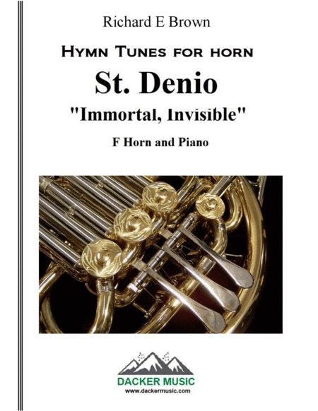 St. Denio - Immortal, Invisible (arr. Richard E Brown)