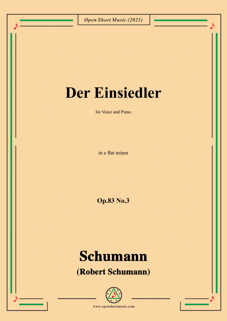 Schumann-Der Einsiedler,Op.83 No.3,in e flat minor,for Voice and Piano (arr. Open Cloud)