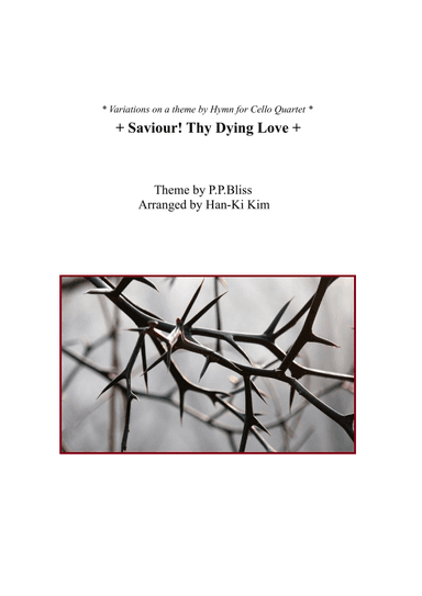 Savior Thy Dying Love(For Cello Quartet) (arr. Han-Ki Kim)