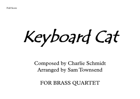 Keyboard Cat for Brass Quartet (arr. Sam Townsend)