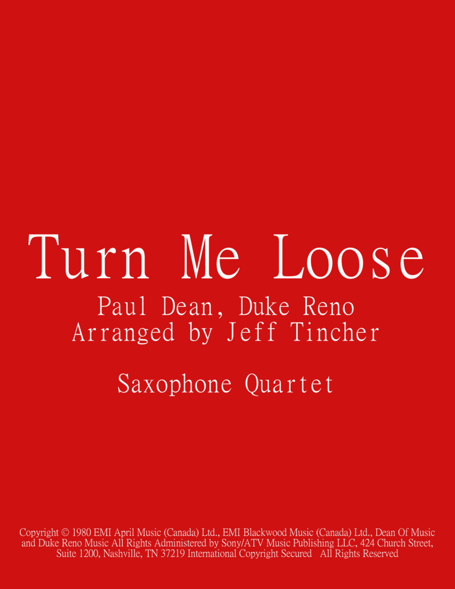 Turn Me Loose (arr. Jeff Tincher)