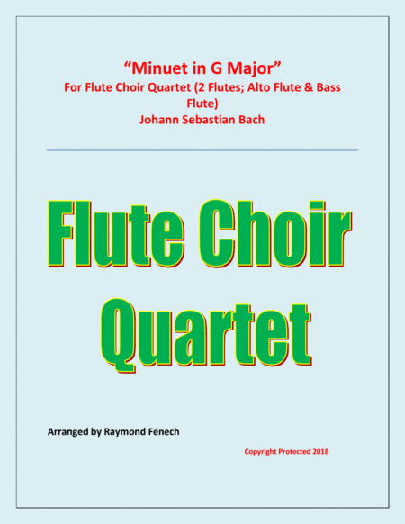 Minuet in G Major - J.S.Bach - Flute Choir Quartet (arr. Raymond Fenech)