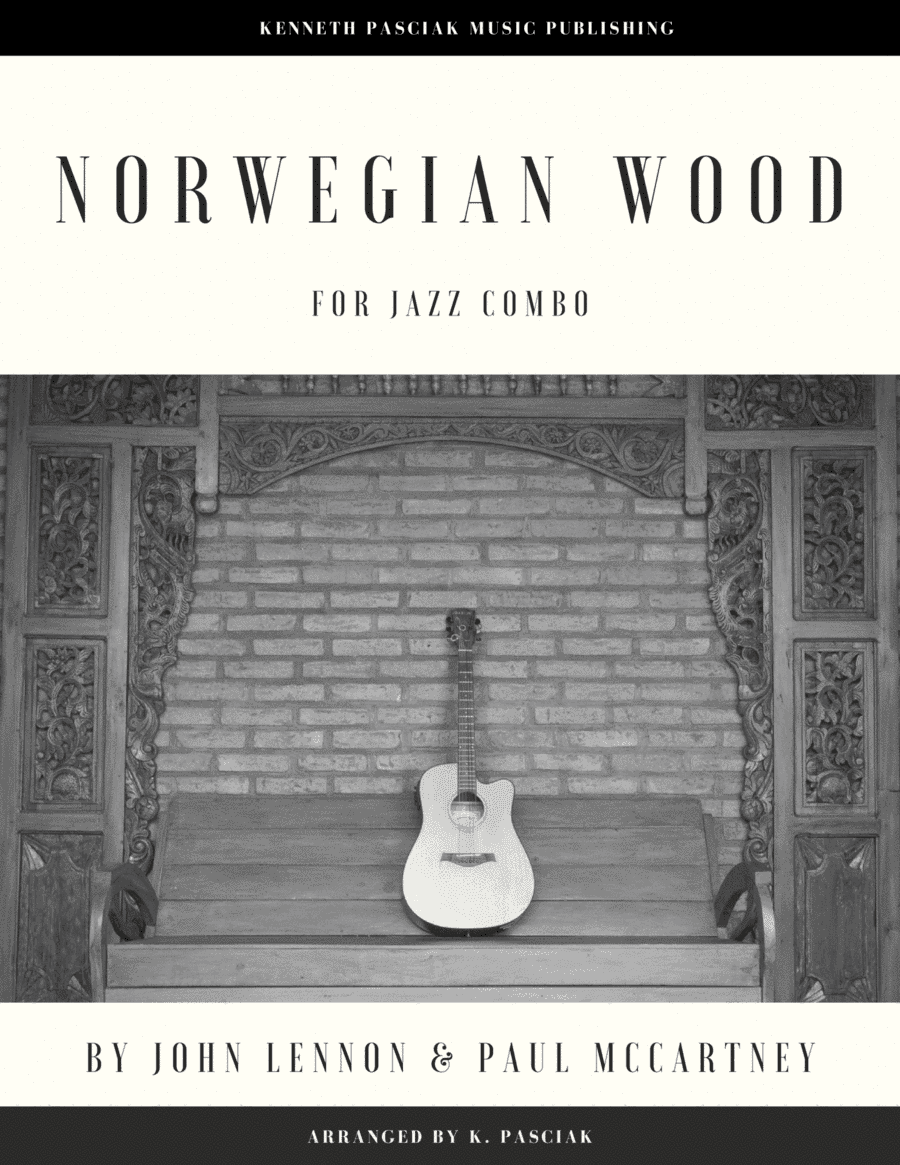 Norwegian Wood (this Bird Has Flown) (arr. Kenneth Pasciak)