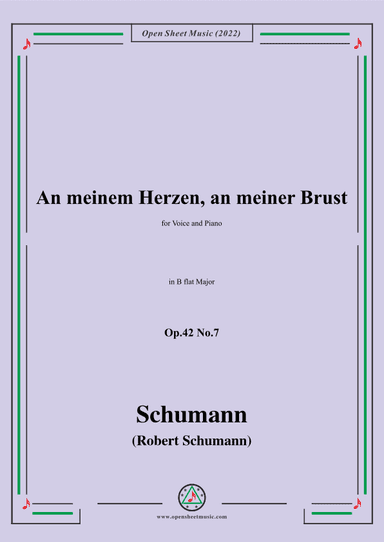 Schumann-An meinem Herzen,an meiner Brust,Op.42 No.7,in B flat Major (arr. OSM Press)