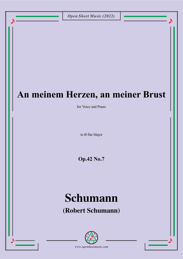 Schumann-An meinem Herzen,an meiner Brust,Op.42 No.7,in B flat Major (arr. OSM Press)