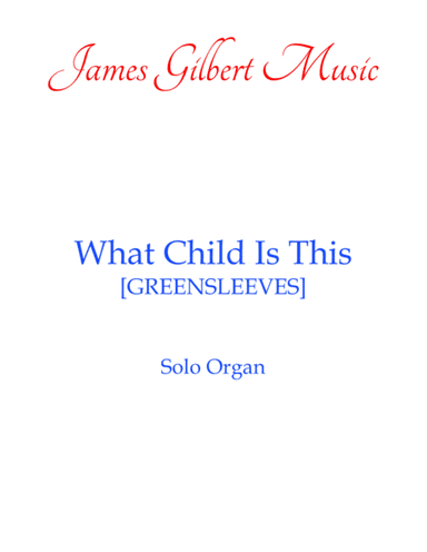 What Child Is This (arr. James Gilbert)