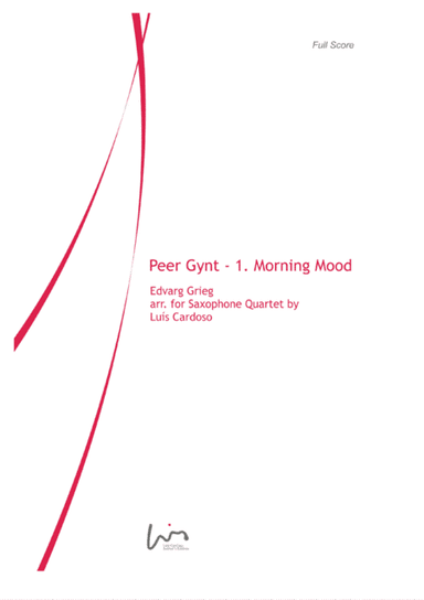 Peer Gynt - 1. Morning Mood (for Saxophone Quartet SATB) (arr. Luis Cardoso)