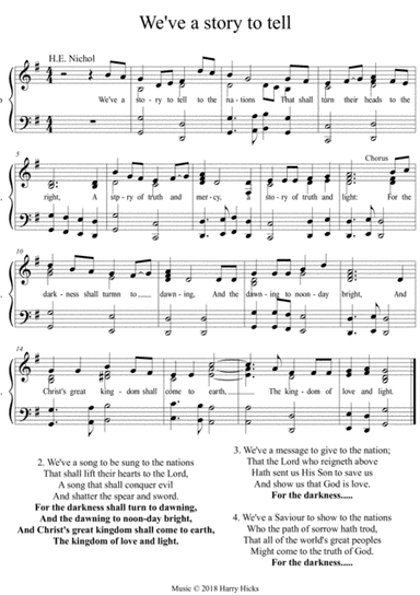 We've a story to tell. A new tune to a wonderful old hymn.