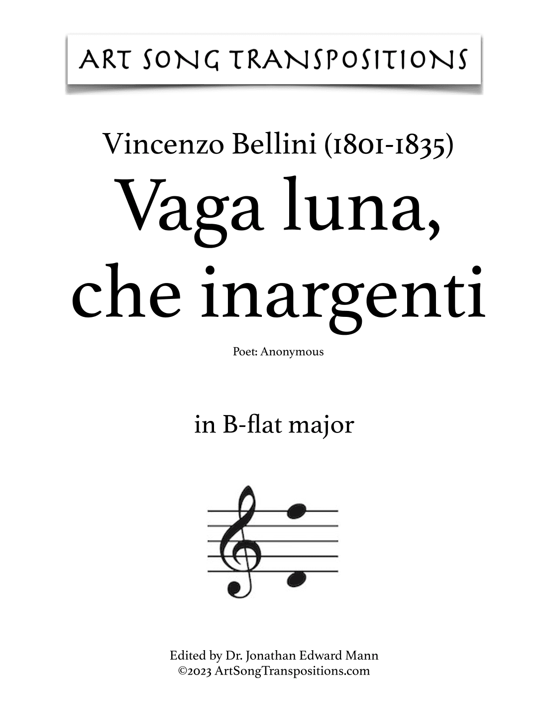 BELLINI: Vaga luna, che inargenti (transposed to B-flat major, A major, and A-flat major) (arr. ArtSongTranspositions.com)