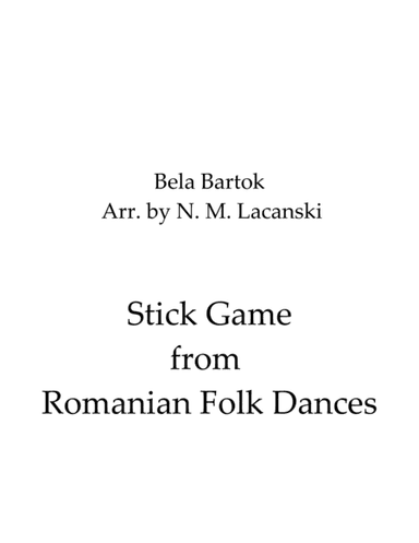 Romanian Folk Dances Stick Game (arr. Nick Lacanski)
