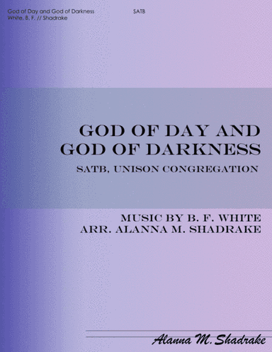 God of Day and God of Darkness (arr. Alanna M. Shadrake)