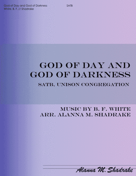 God of Day and God of Darkness (arr. Alanna M. Shadrake)
