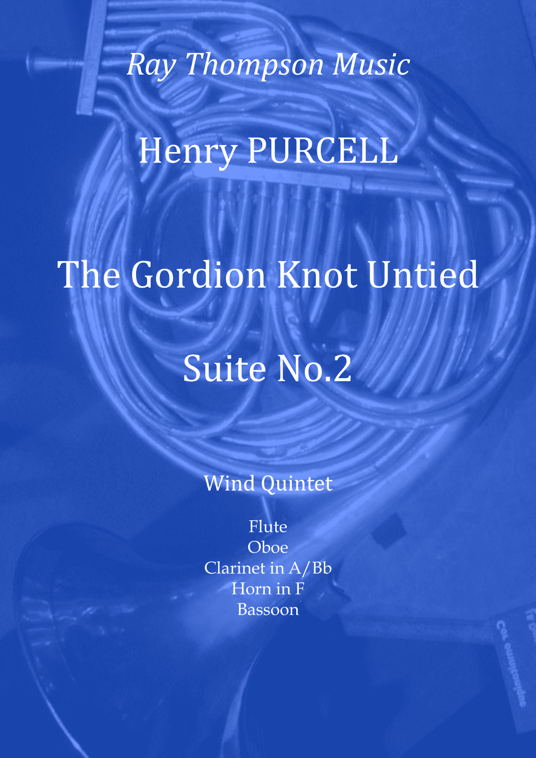 Purcell: "The Gordian Knot Untied" Suite No. 2 - wind quintet (arr. Ray Thompson)