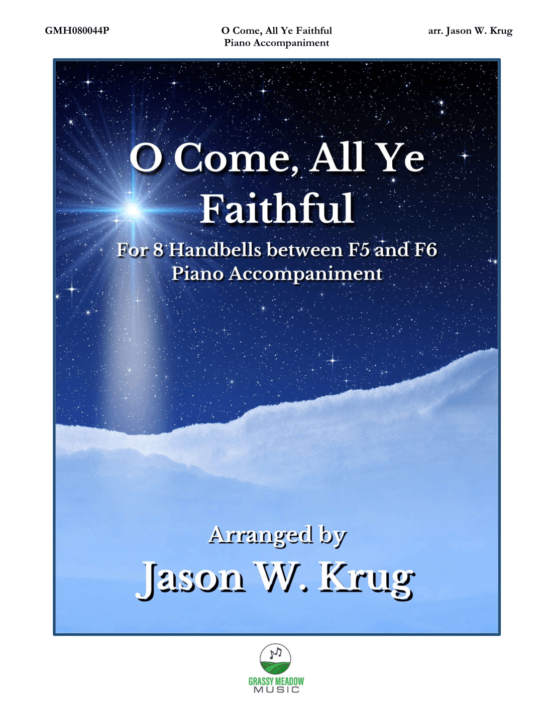 O Come, All Ye Faithful (piano accompaniment to 8 bell version) (arr. Jason W. Krug)
