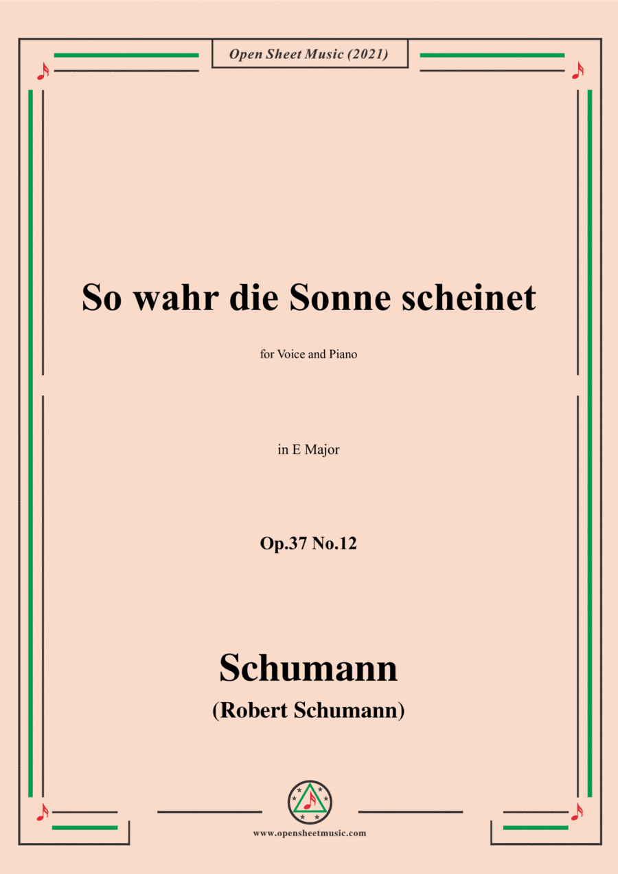 Schumann-So wahr die Sonne scheinet,Op.37 No.12,in E Major,for Voice and Piano (arr. Open Cloud)