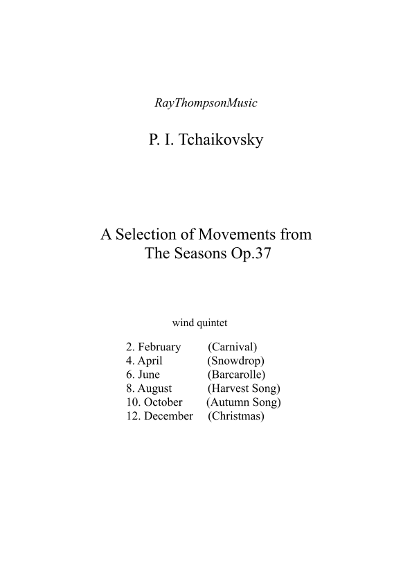 Tchaikovsky: The Seasons Op.37a (A selection of Six Pieces from) - wind quintet (arr. Ray Thompson)