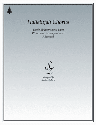 Hallelujah Chorus (treble Bb instrument duet) (arr. sandra dee zylstra)