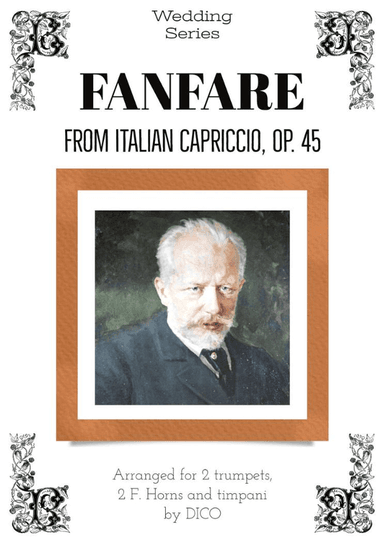 Fanfare (Italian Capriccio) for 2 Trumpets, 2 F. Horns and Timpani (arr. Dico)