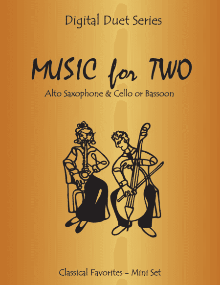 Music for Two - Duets for Alto Saxophone & Cello or Bassoon (arr. Daniel Kelley)