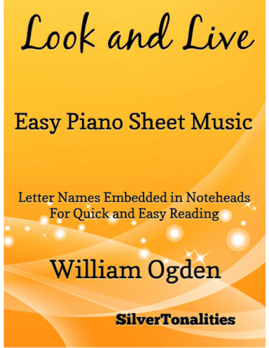 Look and Live Easy Piano Sheet Music (arr. SilverTonalities)