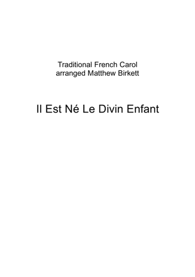 Il Est Né Le Divin Enfant (arr. Matthew Birkett)