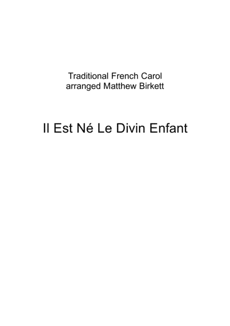 Il Est Né Le Divin Enfant (arr. Matthew Birkett)