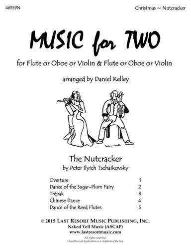 The Nutcracker - Duet - for Flute or Oboe or Violin & Flute or Oboe or Violin - Music for Two (arr. Daniel Kelley)