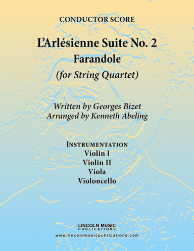 Bizet - Farandole from L'Arlesienne Suite No. II (for String Quartet) (arr. Kenneth Abeling)