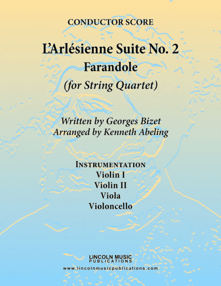 Bizet - Farandole from L'Arlesienne Suite No. II (for String Quartet) (arr. Kenneth Abeling)